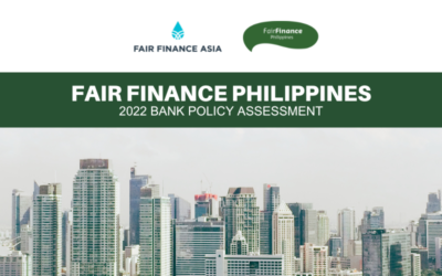 Fair Finance Philippines Highlights Role of Finance in Sustainability and Social Responsibility Through 2022 Bank Policy Assessment Launch