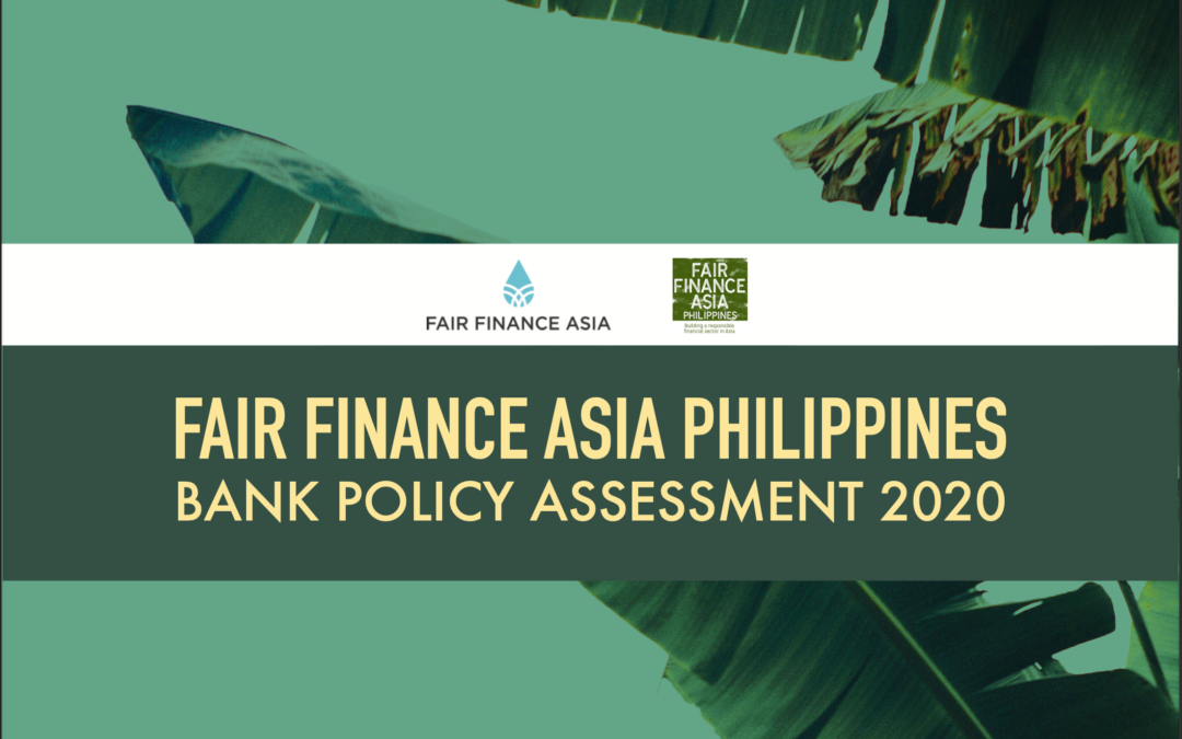 2020 Fair Finance Philippines Bank Policy Assessment